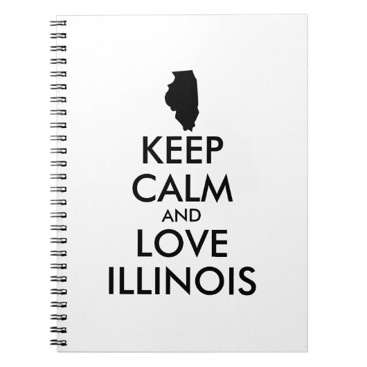 Anpassbare BEHALTEN CALM und LIEBE ILLINOIS Notizblock (Vorderseite)