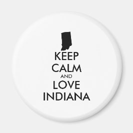 Anpassbare BEHALTEN CALM und LIEBE INDIANA Magnet
