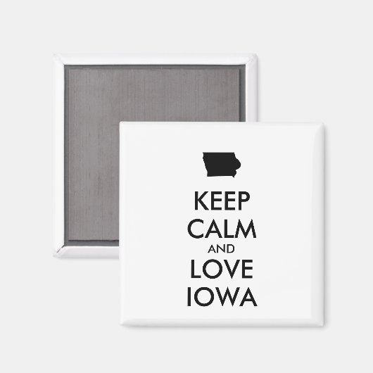 Anpassbare BEHALTEN CALM und LIEBE IOWA Magnet (Vorderseite/Rückseite)