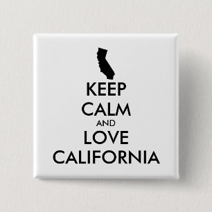 Anpassbare BEHALTEN CALM und LIEBE KALIFORNIEN Button
