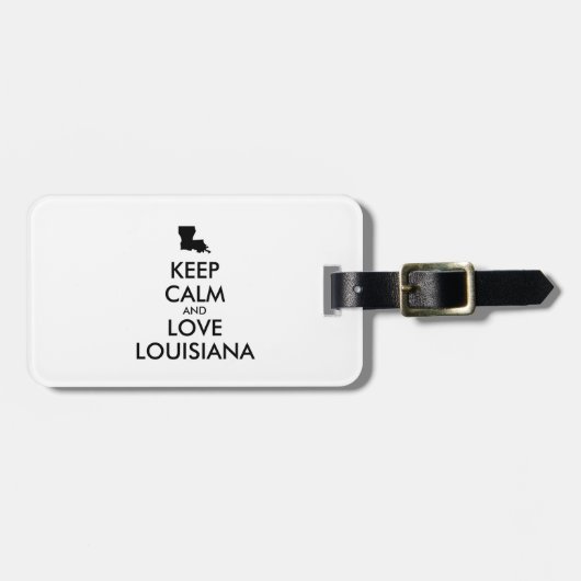 Anpassbare BEHALTEN CALM und LIEBE LOUISIANA Gepäckanhänger (Vorderseite horizontal)