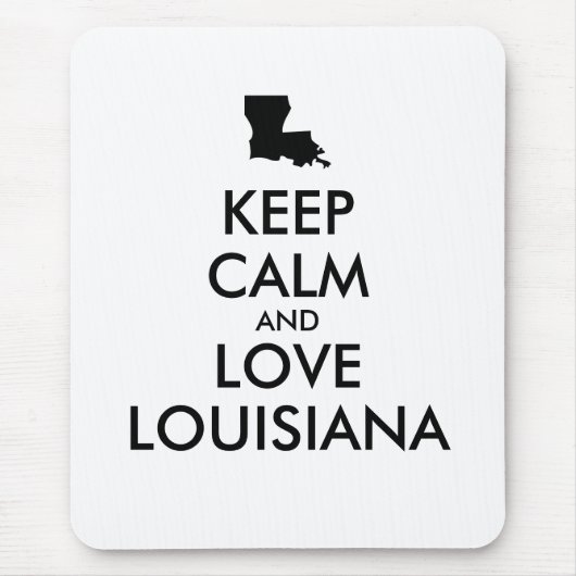 Anpassbare BEHALTEN CALM und LIEBE LOUISIANA Mousepad (Vorne)