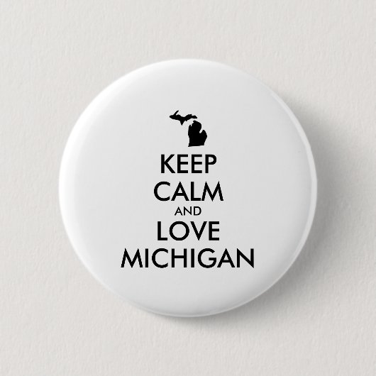 Anpassbare BEHALTEN CALM und LIEBE MICHIGAN Button (Vorderseite)