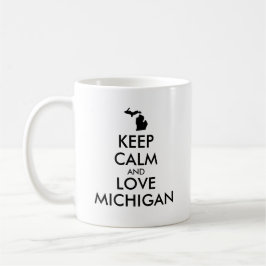Anpassbare BEHALTEN CALM und LIEBE MICHIGAN Kaffeetasse
