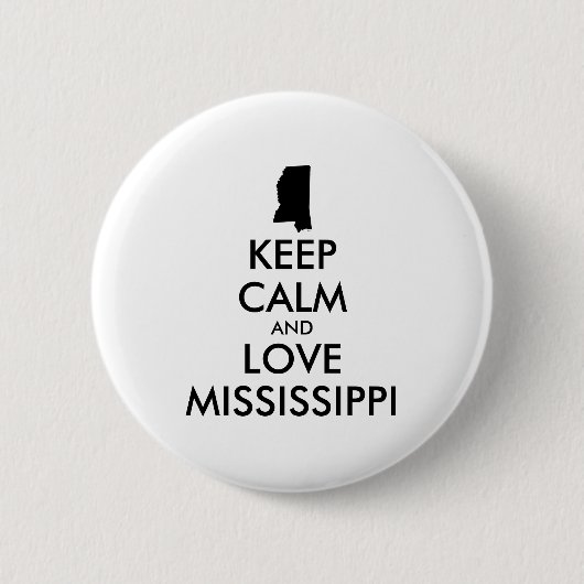 Anpassbare BEHALTEN CALM und LIEBE MISSISSIPPI Button (Vorderseite)