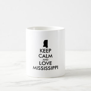 Anpassbare BEHALTEN CALM und LIEBE MISSISSIPPI Kaffeetasse