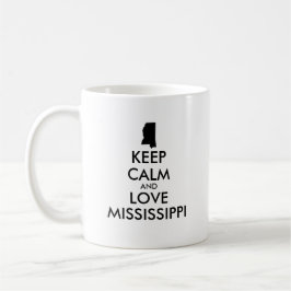 Anpassbare BEHALTEN CALM und LIEBE MISSISSIPPI Kaffeetasse