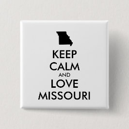 Anpassbare BEHALTEN CALM- und LIEBE-MISSOURI Button