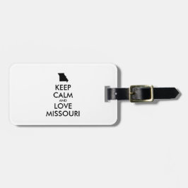 Anpassbare BEHALTEN CALM- und LIEBE-MISSOURI Gepäckanhänger