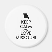 Anpassbare BEHALTEN CALM- und LIEBE-MISSOURI Magnet (Vorne)