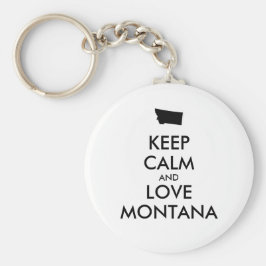 Anpassbare BEHALTEN CALM und LIEBE MONTANA Schlüsselanhänger