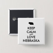 Anpassbare BEHALTEN CALM und LIEBE NEBRASKA Button (Vorne & Hinten)