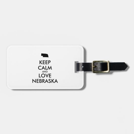 Anpassbare BEHALTEN CALM und LIEBE NEBRASKA Gepäckanhänger (Vorderseite horizontal)