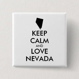 Anpassbare BEHALTEN CALM und LIEBE NEVADA Button