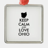 Anpassbare BEHALTEN CALM und LIEBE OHIO Silbernes Ornament (Vorne)
