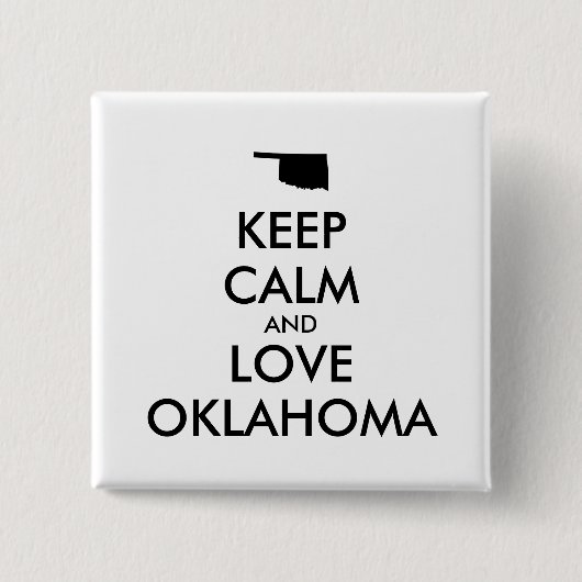 Anpassbare BEHALTEN CALM und LIEBE OKLAHOMA Button (Vorderseite)