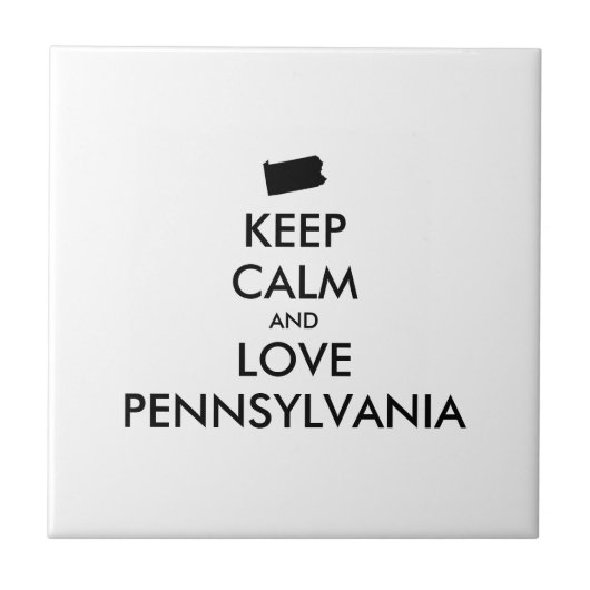 Anpassbare BEHALTEN CALM und LIEBE PENNSYLVANIA Fliese (Vorderseite)