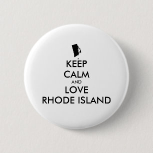 Anpassbare BEHALTEN CALM und LIEBE RHODE ISLAND Button
