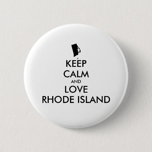 Anpassbare BEHALTEN CALM und LIEBE RHODE ISLAND Button (Vorderseite)