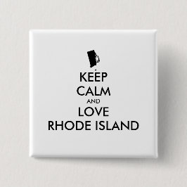 Anpassbare BEHALTEN CALM und LIEBE RHODE ISLAND Button