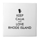 Anpassbare BEHALTEN CALM und LIEBE RHODE ISLAND Fliese (Vorderseite)
