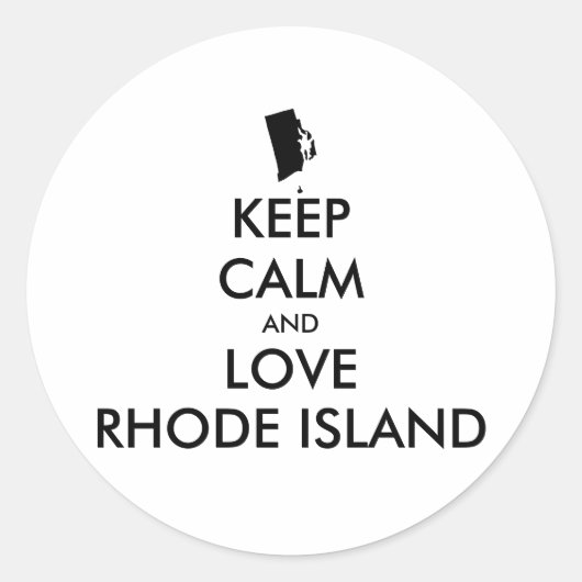 Anpassbare BEHALTEN CALM und LIEBE RHODE ISLAND Runder Aufkleber (Vorderseite)