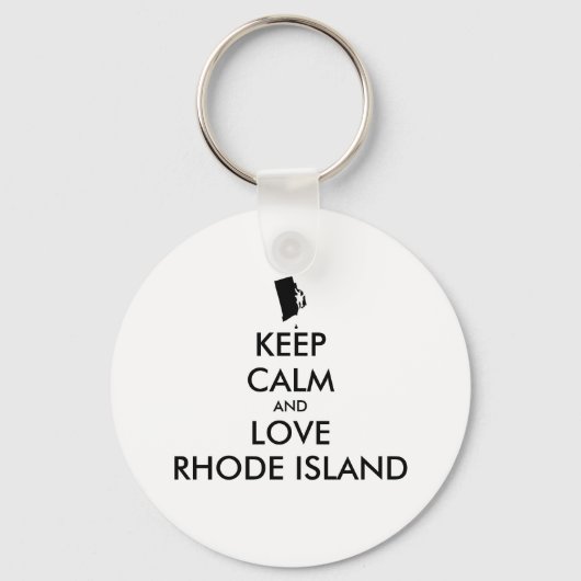 Anpassbare BEHALTEN CALM und LIEBE RHODE ISLAND Schlüsselanhänger (Vorderseite)