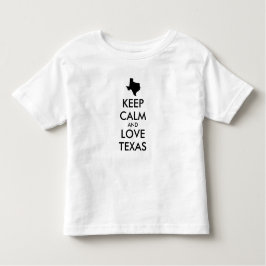 Anpassbare BEHALTEN CALM- und LIEBE-TEXAS Kleinkind T-shirt