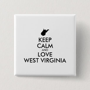 Anpassbare BEHALTEN CALM und LIEBE WESTVIRGINIEN Button