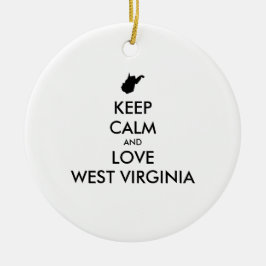 Anpassbare BEHALTEN CALM und LIEBE WESTVIRGINIEN Keramik Ornament