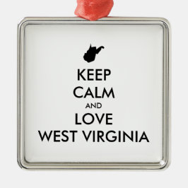 Anpassbare BEHALTEN CALM und LIEBE WESTVIRGINIEN Ornament Aus Metall