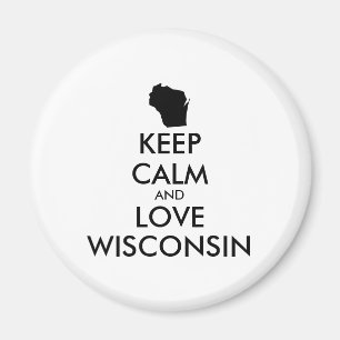 Anpassbare BEHALTEN CALM und LIEBE WISCONSIN Magnet