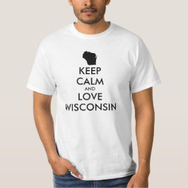 Anpassbare BEHALTEN CALM und LIEBE WISCONSIN T-Shirt