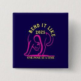 Anpassbare "Bend It Like 2025" Yoga Katze Button