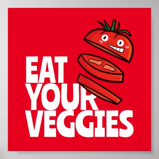 Anpassbare Ernährung Ihrer Veggies - Tomato-Versio Poster (Vorne)