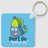 Anpassbare gehen nicht ohne mich schlüsselanhänger (Rückseite)