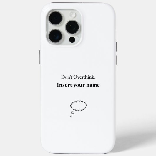 Anpassbare Gestaltung nicht überdenken Case-Mate iPhone Hülle (Rückseite)
