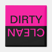 Anpassbare Hot Pink- und Black Dirty Clean Magnet (Vorne)