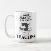 Anpassbare "Ich mache intelligent einfach" Lehrer Kaffeetasse (Links)