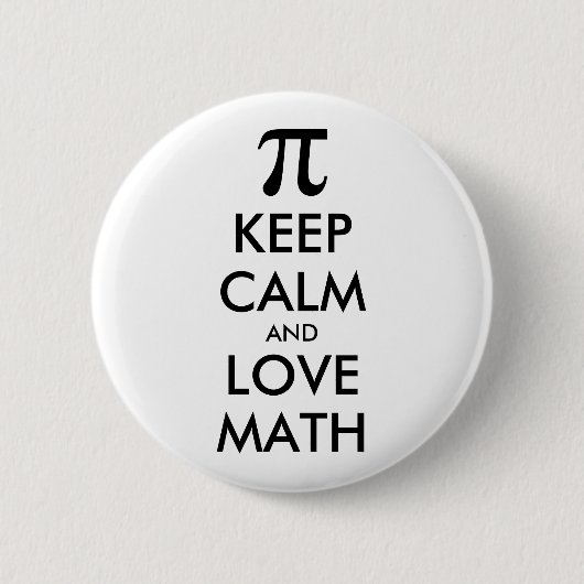 Anpassbare Internet-Meme BEHALTE CALM und LIEBE MA Button (Vorderseite)