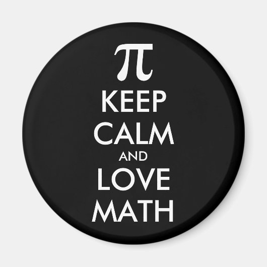 Anpassbare Internet-Meme BEHALTE CALM und LIEBE MA Magnet (Vorne)