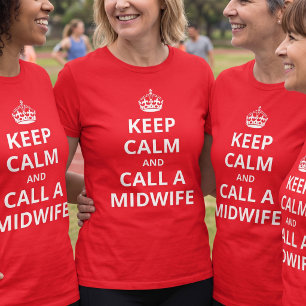Anpassbare Keep Calm Parodie - Ruf eine Hebamme T-Shirt
