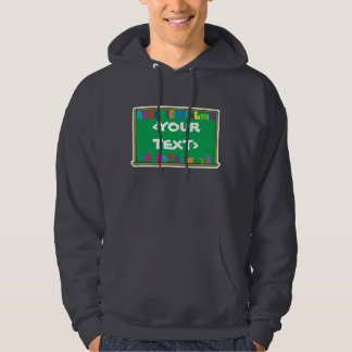 Anpassbare Kreidetafel, <YOURTEXT> Hoodie