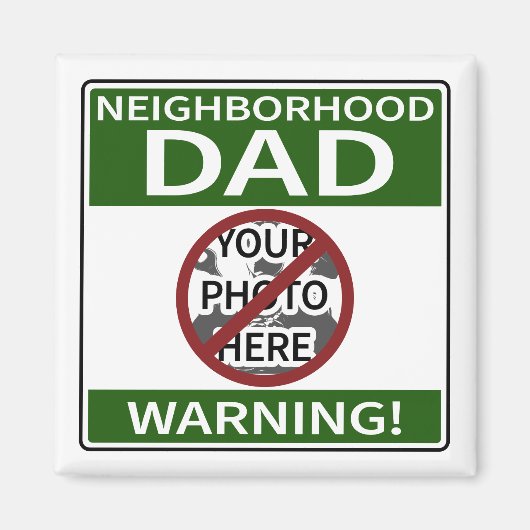 Anpassbare Nachbarschafts-Vater signieren Green X' Magnet (Vorne)