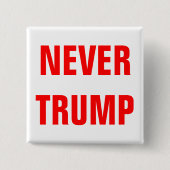 Anpassbare NIE TRUMP für Präsident 2016 Button (Vorderseite)