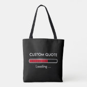 Anpassbare Progress-Bar | Geek Quote Toag Tasche (Rückseite)