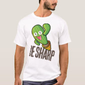 Anpassbare Scharfe wie Cactus T-Shirt (Vorderseite)