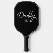 Anpassbare Script Daddy Etabliertes Jahr Pickleball Schläger (Rückseite)