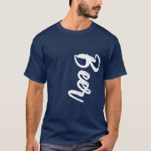 Anpassbare Textabschlag. Cooles Script-Word-Bier T-Shirt (Vorderseite)