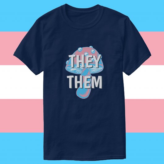 Anpassbare Transgender-Flag-Mushroom-Pronomen T-Shirt